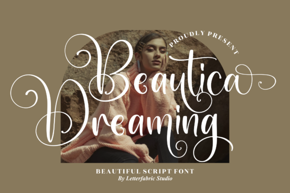 Beautica Dreaming: A Script Font for Modern Campaigns