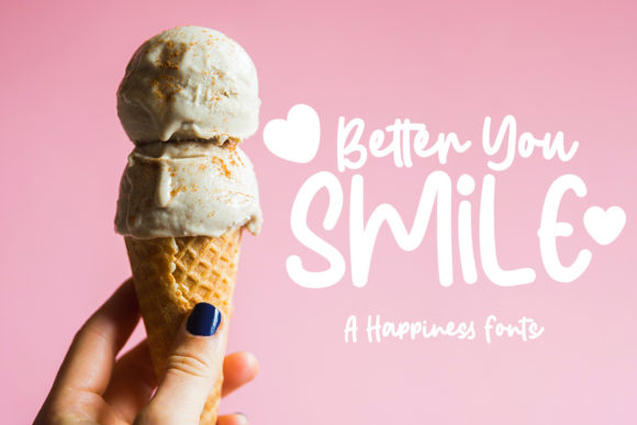 Better You Smile Font for Clearer Campaigns