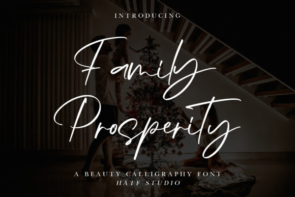 Family Prosperity: A Script Font for Modern Branding
