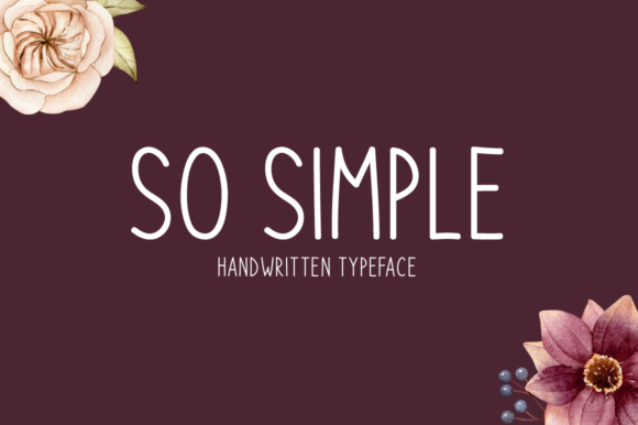 So Simple: A Handwritten Font for Authentic Editorial Design